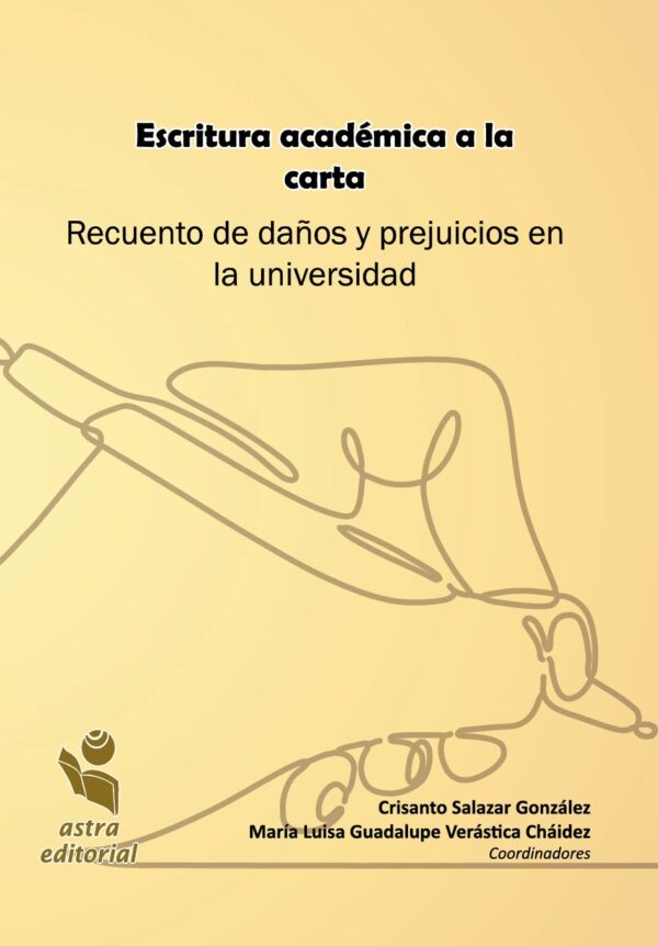 Escritura académica a la carta. Recuento de daños y prejuicios en la universidad