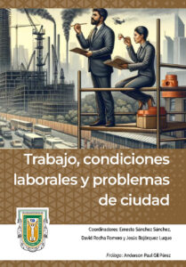 Trabajo, condiciones laborales y problemas de ciudad