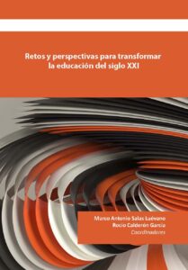 Retos y perspectivas para transformar la educación del siglo XXI