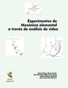 Experimentos de Mecánica elemental a través de análisis de video.