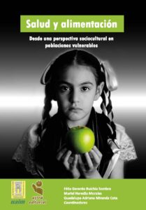 Salud y alimentación desde una perspectiva sociocultural en poblaciones vulnerables.