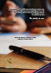Contexto familiar y su impacto en el rendimiento académico en el bachillerato