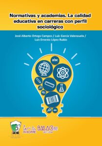 Normativas y academias: impacto en la calidad educativa de carreras sociológicas