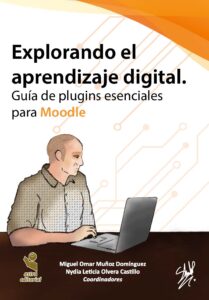 Explorando el aprendizaje digital. Guía de plugins esenciales para Moodle
