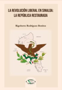 La Revolución Liberal en Sinaloa La República Restaurada