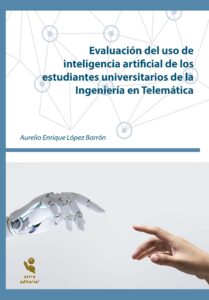 Evaluación del uso de inteligencia artificial de los estudiantes universitarios de la Ingeniería en Telemática