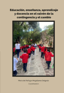 Educación, enseñanza, aprendizaje y docencia en el vaivén de la incertidumbre y el cambio