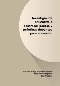 Investigación educativa a contraluz: pautas y prácticas docentes para el cambio