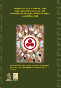 Diagnóstico institucional de clima organizacional con énfasis en la diversidad, la inclusión y la cultura de paz en la UAIM, 2024