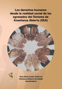 Los derechos humanos desde la realidad social de los egresados del Sistema de Enseñanza Abierta (SEA)