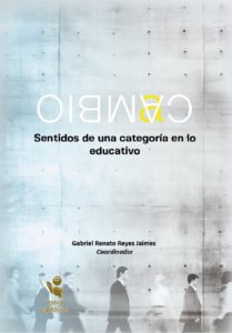 Cambio. Sentidos de una categoría en lo educativo
