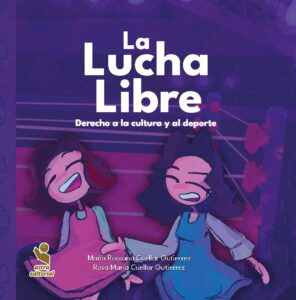 La lucha libre: Derecho a la cultura y al deporte