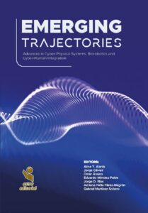 Emerging Trajectories. Advances in Cyber-Physical Systems, Biorobotics and Cyber-Human Integration