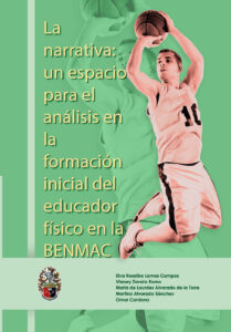 La narrativa: un espacio para el análisis en la formación inicial del educador físico en la BENMAC