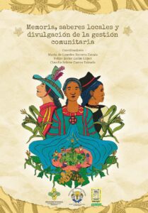 Memoria, saberes locales y divulgación de la gestión comunitaria