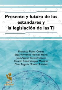Presente y futuro de los estándares y la legislación de las TI