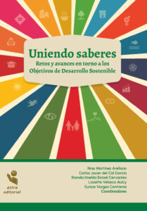 Uniendo Saberes. Retos y avances en torno a los Objetivos de Desarrollo Sostenible
