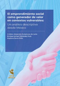 El emprendimiento social como generador de valor en contextos vulnerables: Un análisis descriptivo desde México
