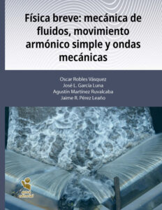 Física breve: mecánica de fluidos, movimiento armónico simple y ondas mecánicas.