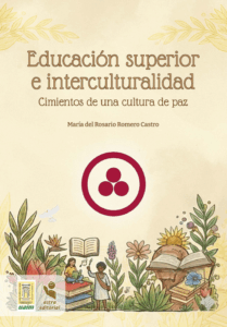 Educación superior e interculturalidad. Cimiento de una cultura de paz