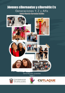 Jóvenes cibernautas y cibernétic@s. Generaciones Y, Z y Alfa