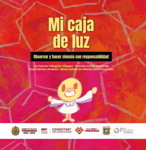 Mi caja de luz. Observar y hacer ciencia con responsabilidad