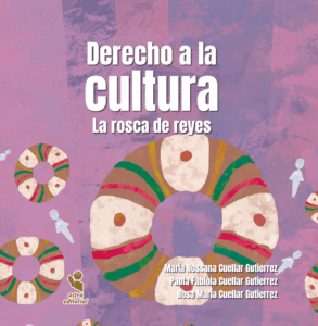Derecho a la cultura. La rosca de reyes