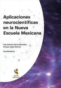 Aplicaciones neurocientíficas en la Nueva Escuela Mexicana