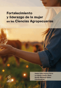 Fortalecimiento y liderazgo de la mujer en las Ciencias Agropecuarias