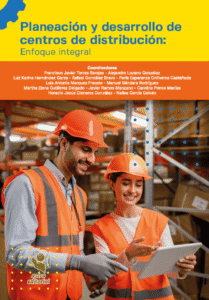 Planeación y desarrollo de centros de distribución: Enfoque integral Planeación y desarrollo de centros de distribución: Enfoque integral